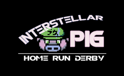 Interstellar Pig's Home Run Derby